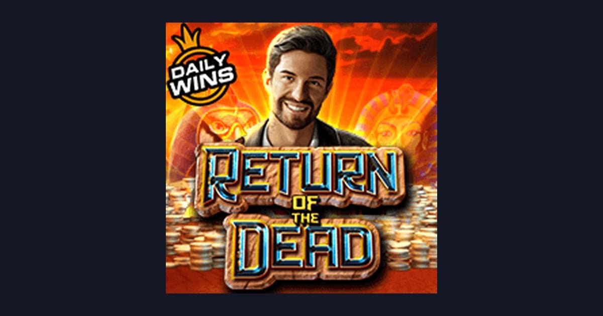 Panduan Slot Online Return of the Dead: Tips dan Strategi Terbaik