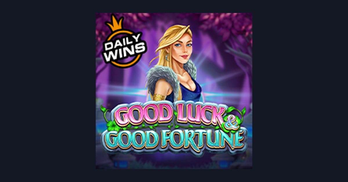 Raih Bonus New Member dan Menangkan Good Luck and Good Fortune dengan Trik Terbaik