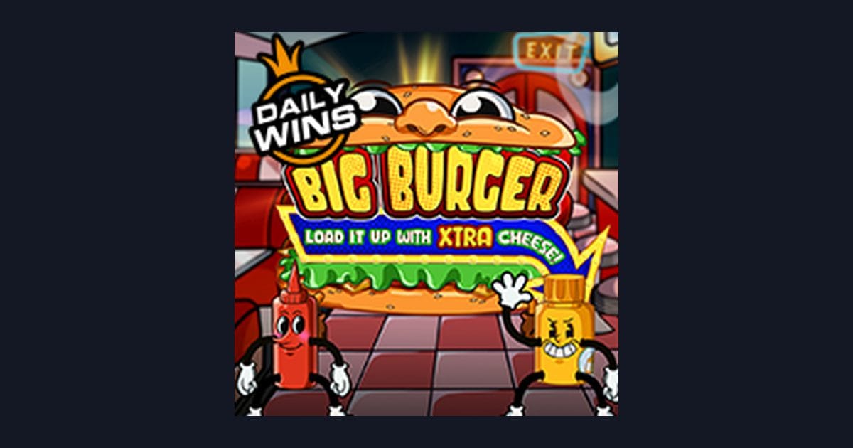 Trik Auto Maxwin Big Burger Load It Up With Xtra Cheese yang Wajib Dicoba